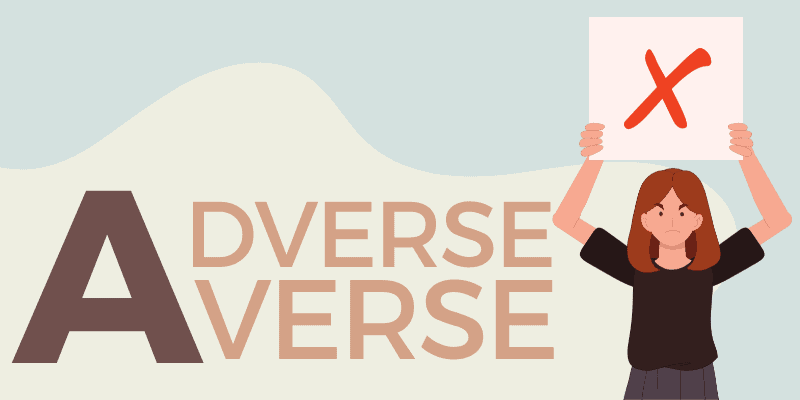 Adverse vs. Averse Difference Meaning Examples 2