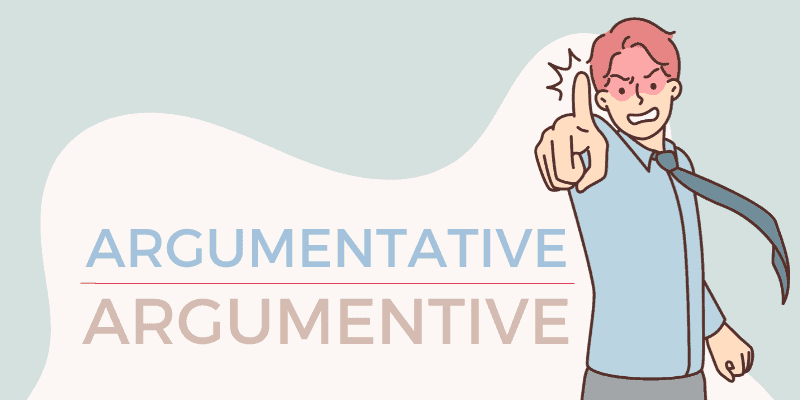 Argumentative Vs. Argumentive - What's The Difference?