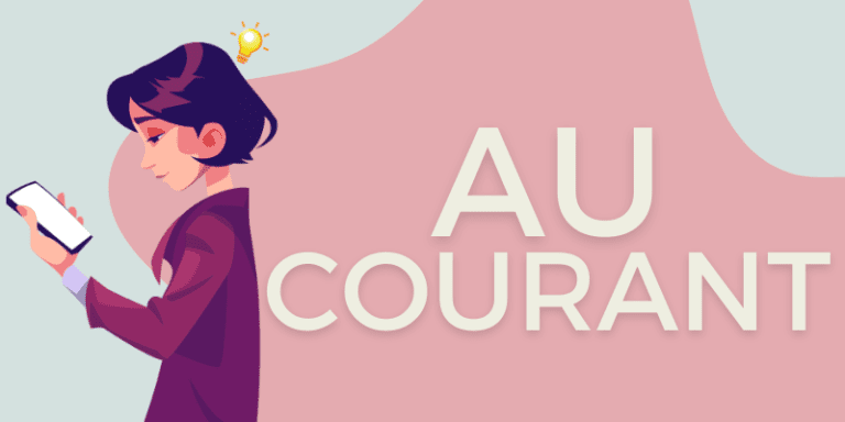 Au Courant Meaning in English Examples 3