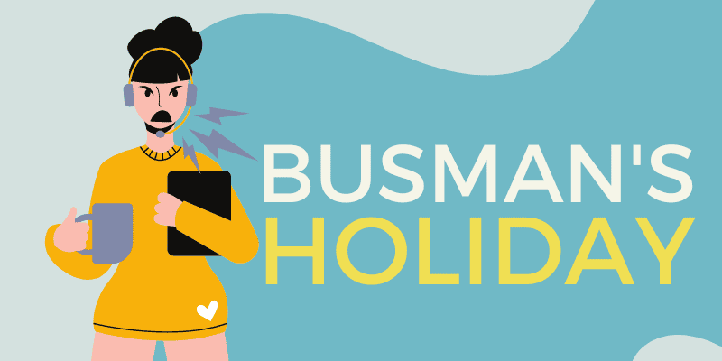 busman-s-holiday-origin-and-meaning