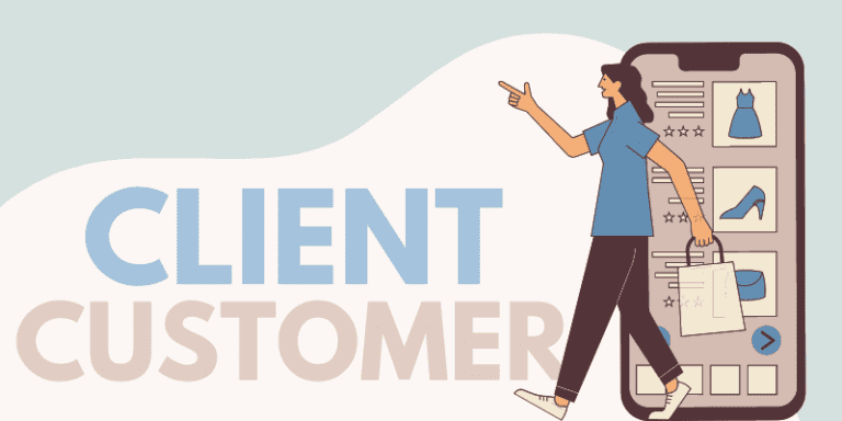 Client vs. Customer Difference in Meaning Usage 1