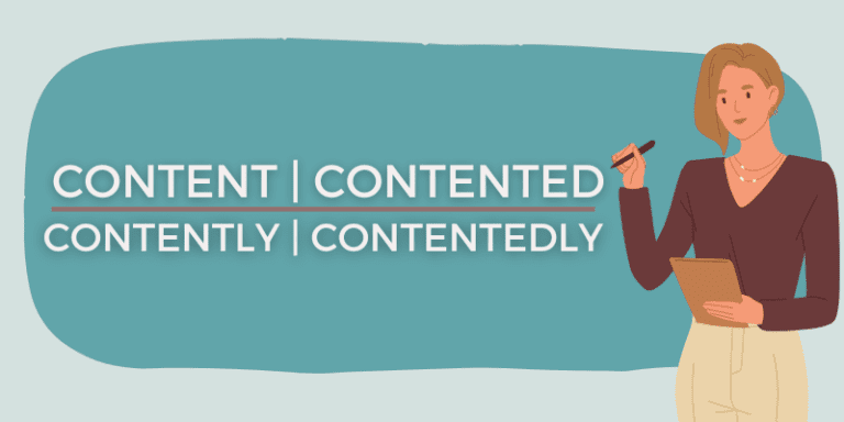 Content or Contented vs. Contently or Contentedly 2