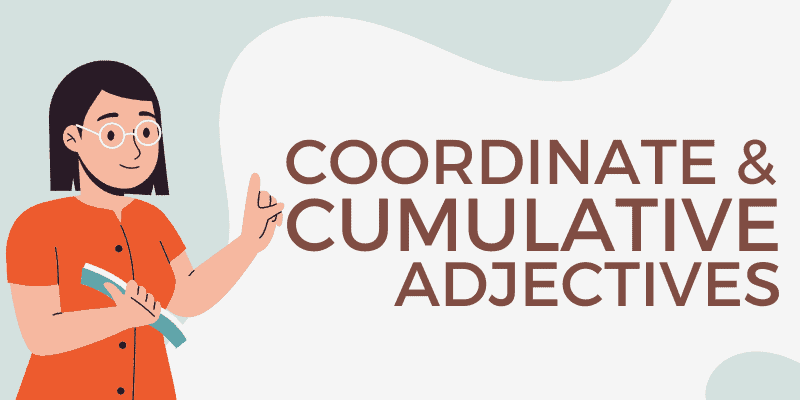 Coordinate And Cumulative Adjectives