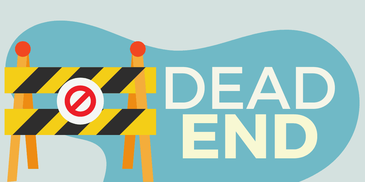 O que significa DEAD END?