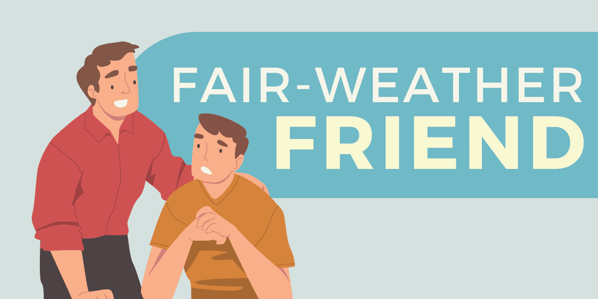 fair weather friend essay