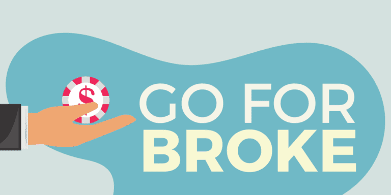 Go for Broke – Meaning Origin 2