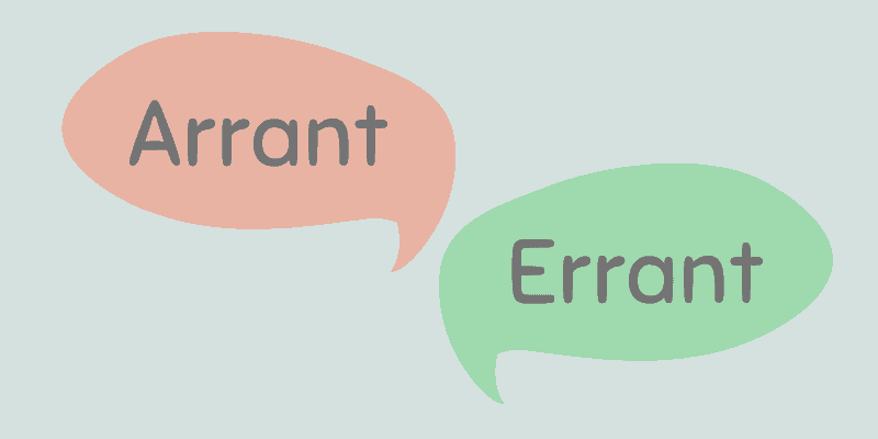 how-to-use-arrant-vs-errant-correctly