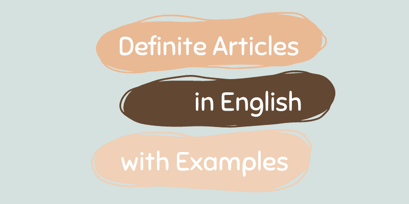 definite-articles-in-english-with-examples-and-quiz