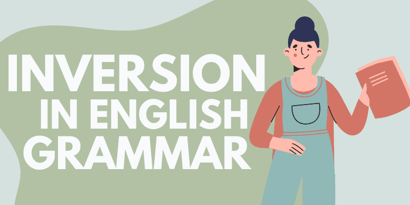 Inversion in English đảo ngữ trong tiếng anh