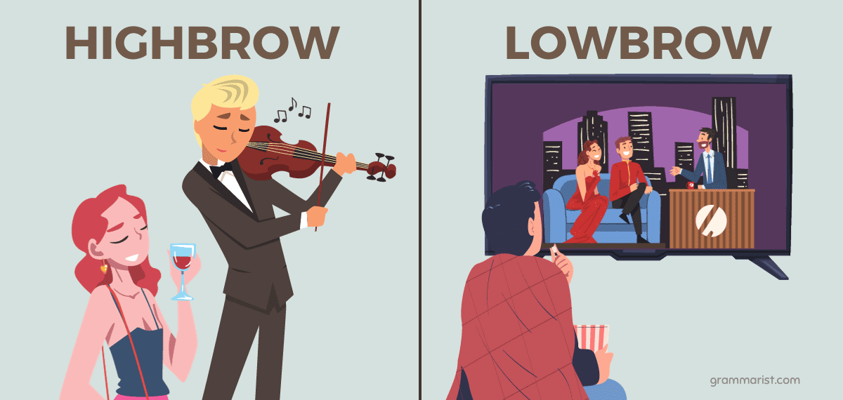 Highbrow Vs. Lowbrow – Idiom, Meaning And Origin