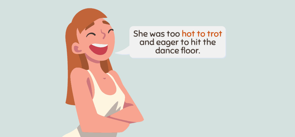 Hot to Trot Origin Meaning