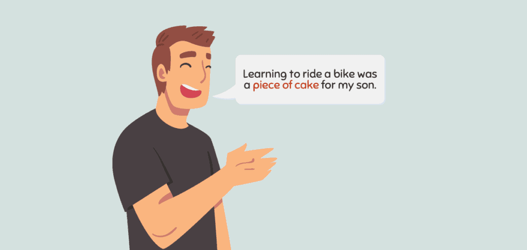 Piece of Cake – Idiom Origin and Meaning 2