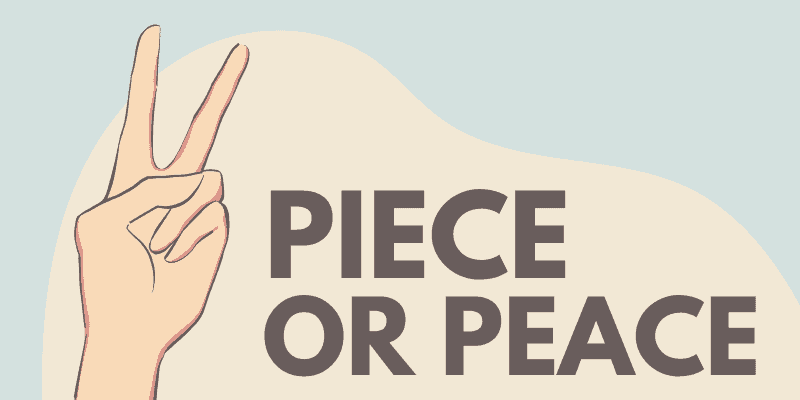 Piece vs. Peace Homophones Meaning Spelling 2