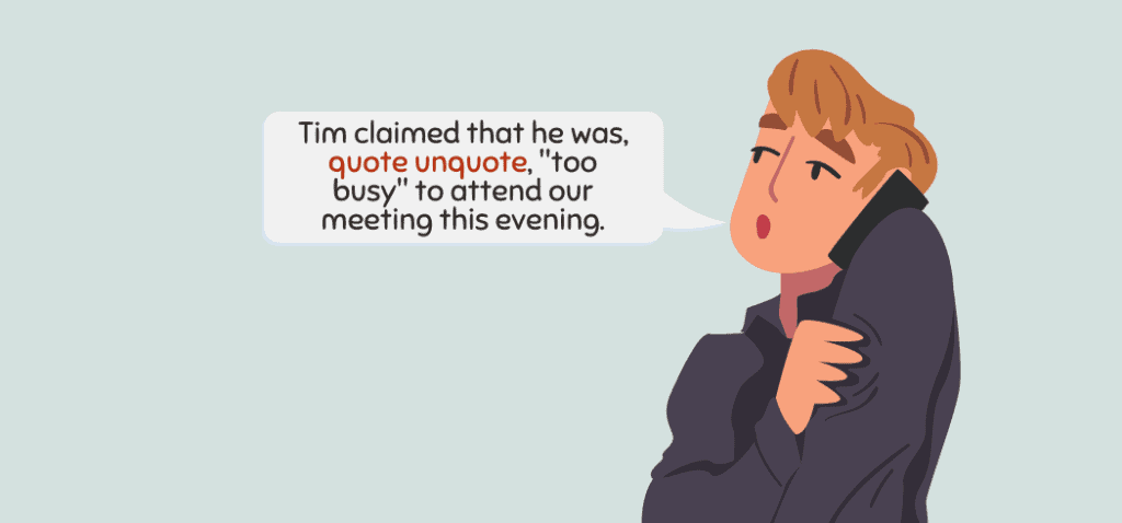 Quote Unquote Usage Meaning Examples 1