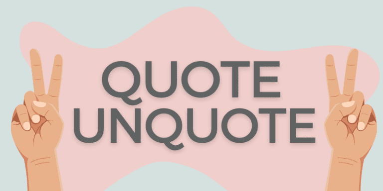 Quote Unquote Usage Meaning Examples 2