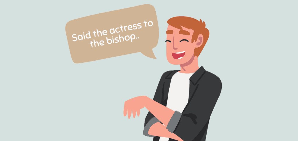 Said the Actress to the Bishop Meaning Origin