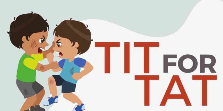 Tit for Tat Idiom Origin Meaning 3