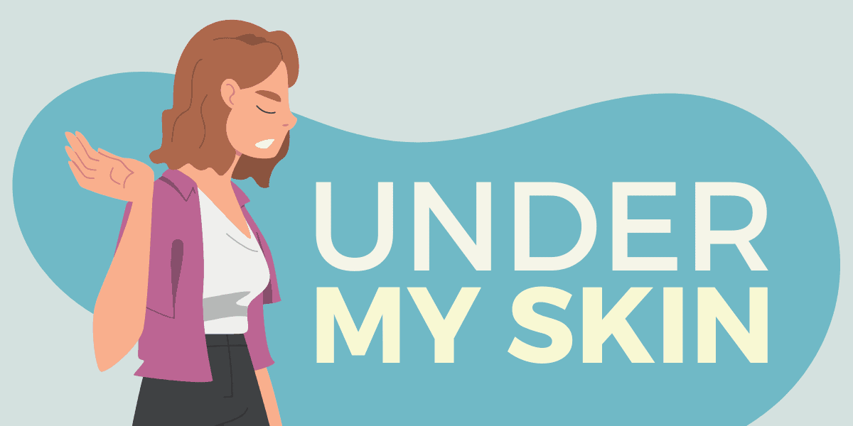 Under My Skin – Meaning & Origin