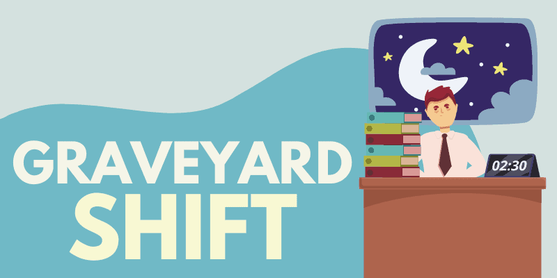 Graveyard shift - Idioms by The Free Dictionary
