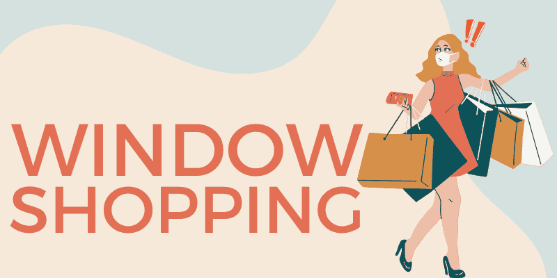 Window Shopping