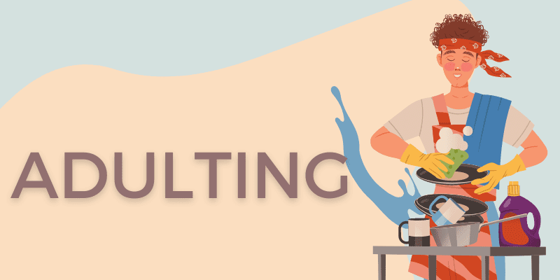 What Is Adulting? - As a Verb & Meaning
